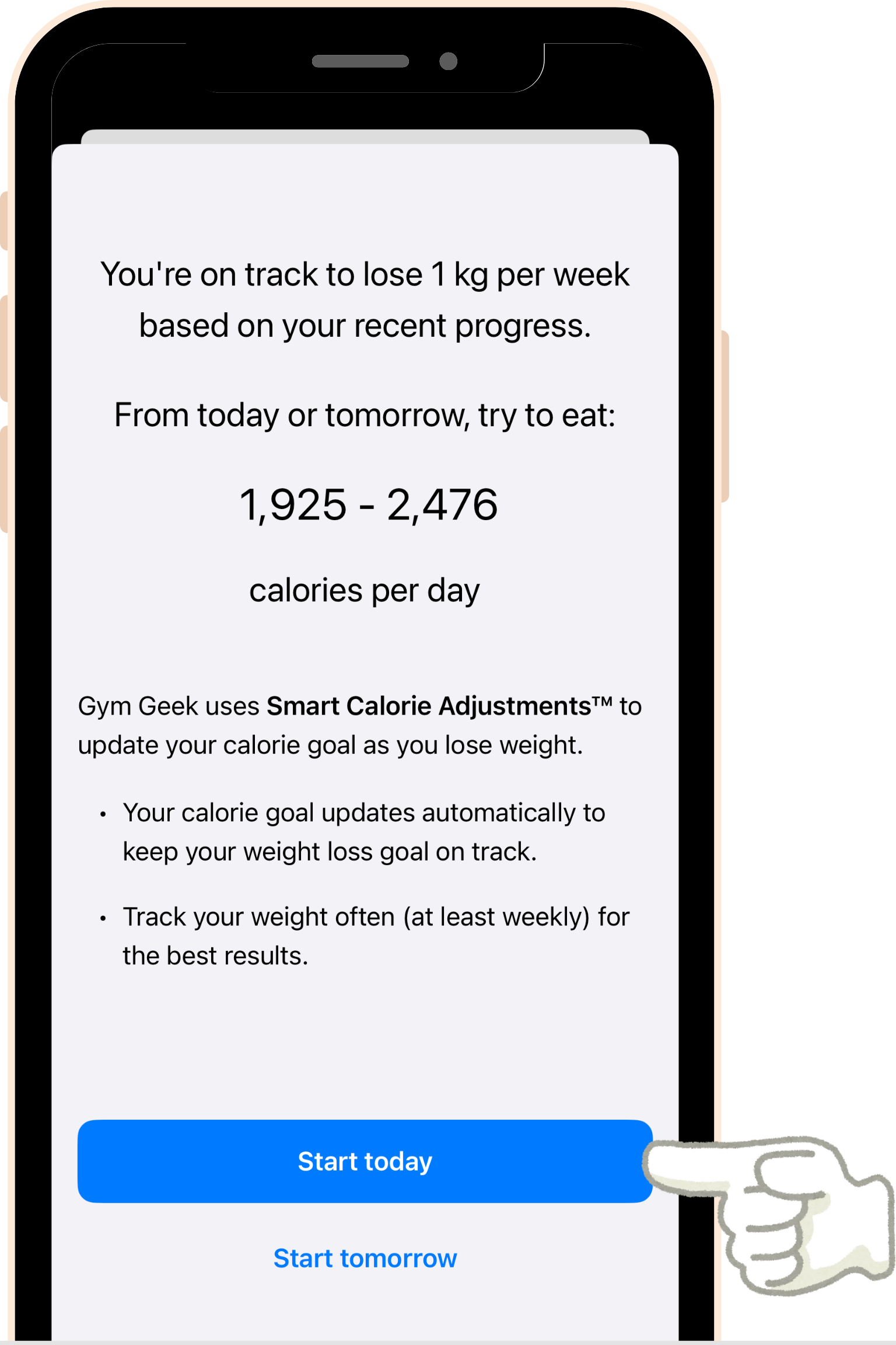 screenshot - After you record a new weight, your calorie goal is recalculated and presented to you. Click Start Today or Start Tomorrow to accept your new calorie goal.