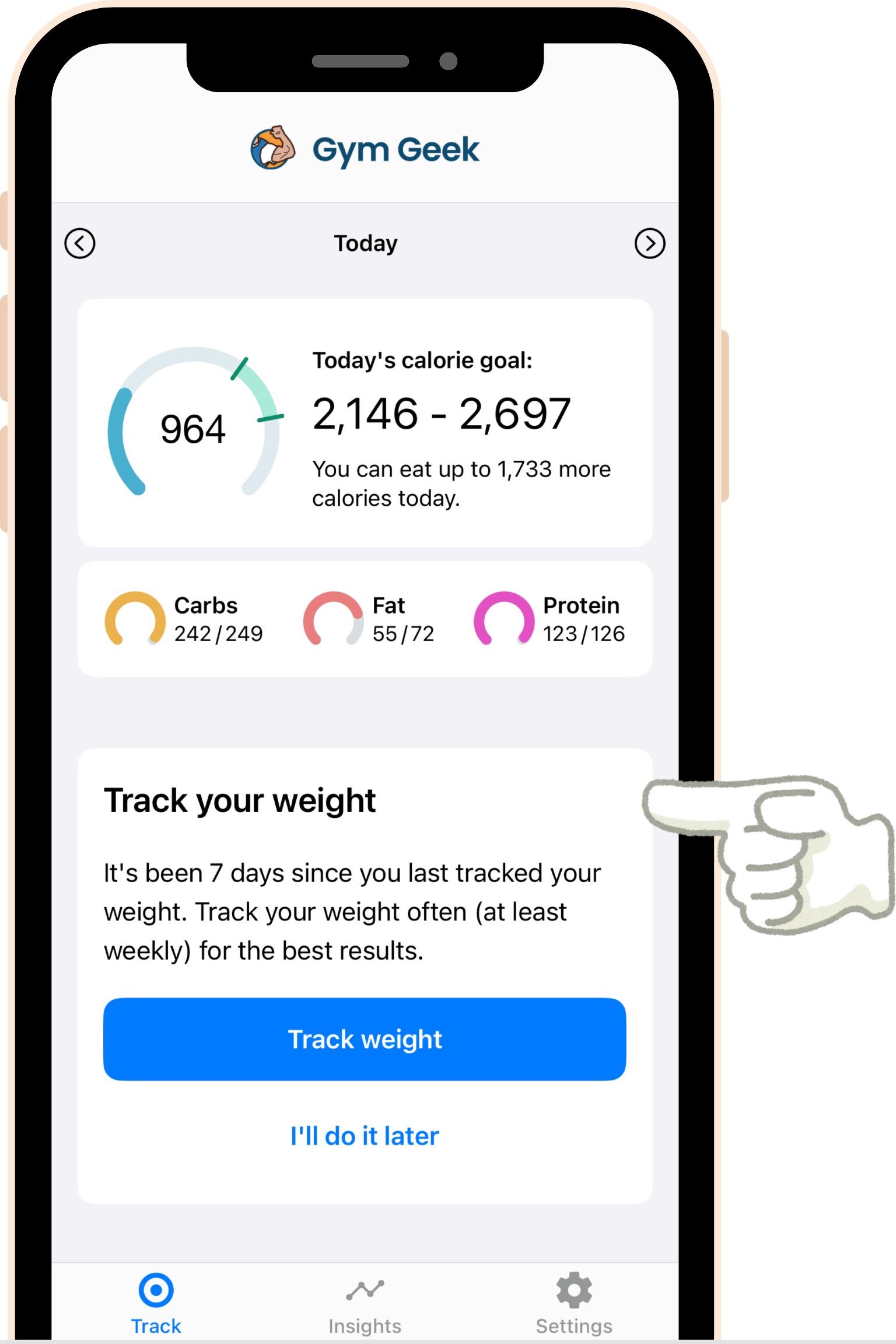 screenshot - If you don't track your weight for 7 days, the Track Screen will show a Track Your Weight reminder. Simply click the Track Weight button to record your weight or I'll Do It Later to dismiss the reminder.